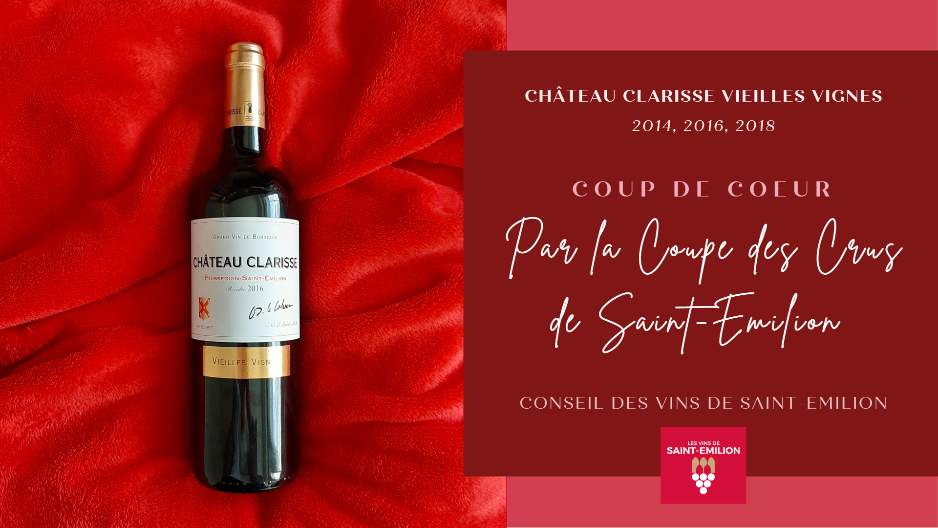 Chateau Clarisse ” Vieilles Vignes” selected as Coup de Cœur de la Coupe des Crus de Saint-Emilion